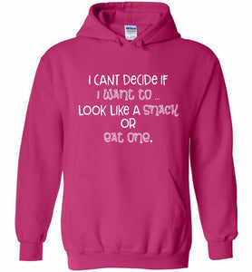 I Can't Decide If I Want To Look Like A Snack Or Eat One Hoodie