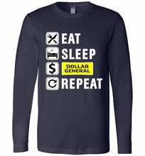 Eat Sleep Dollar General Repeat Long Sleeve