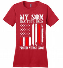 My Son Has Your Back Proud Nurse Mom Ladies Perfect