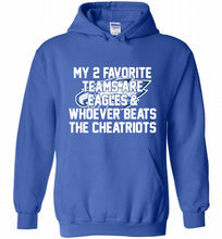 My 2 favorite teams are Philadelphia Eagles and whoever Hoodie
