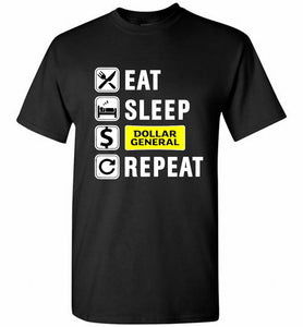 Eat Sleep Dollar General Repeat Shirt