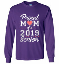 Proud mom of a 2019 senior Gildan Long Shirt