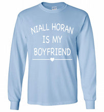 Niall Horan is my boyfriend Gildan Long Shirt