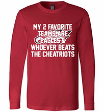 My 2 favorite teams are Philadelphia Eagles and whoever Long Sleeve