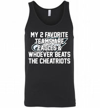 My 2 favorite teams are Philadelphia Eagles and whoever Tank