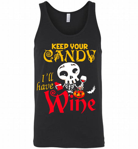 Keep your candy I’ll have wine Tank