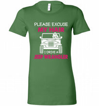 Please Excuse My Hair I Drive A Jeep Wrangler Bella Ladies Tee