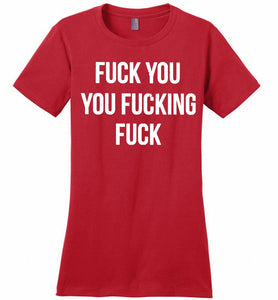 Fuck You You Fucking Fuck Ladies Perfect
