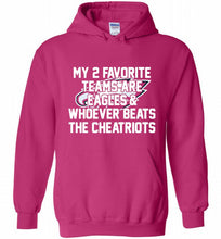 My 2 favorite teams are Philadelphia Eagles and whoever Hoodie