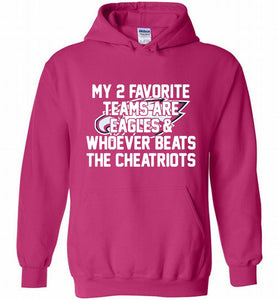 My 2 favorite teams are Philadelphia Eagles and whoever Hoodie