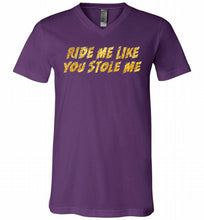 Ride Me Like You Stole Me V-Neck Shirt