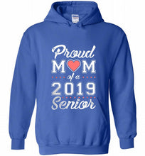 Proud mom of a 2019 senior Hoodie