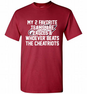 My 2 favorite teams are Philadelphia Eagles and whoever Shirt