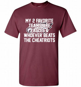 My 2 favorite teams are Philadelphia Eagles and whoever Shirt