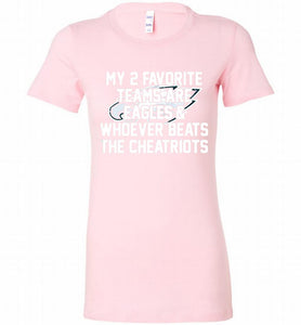 My 2 favorite teams are Philadelphia Eagles and whoever Bella Ladies Tee
