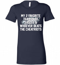 My 2 favorite teams are Philadelphia Eagles and whoever Bella Ladies Tee