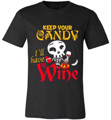 Keep your candy I’ll have wine Canvas USA