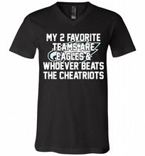 My 2 favorite teams are Philadelphia Eagles and whoever V-Neck Shirt