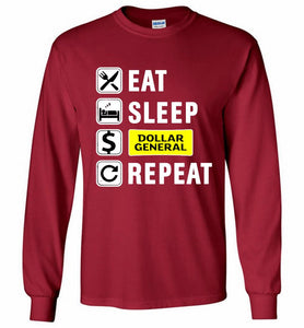 Eat Sleep Dollar General Repeat Gildan Long Shirt