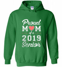 Proud mom of a 2019 senior Hoodie