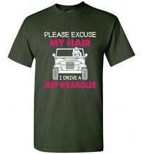 Please Excuse My Hair I Drive A Jeep Wrangler Shirt