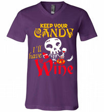 Keep your candy I’ll have wine V-Neck Shirt