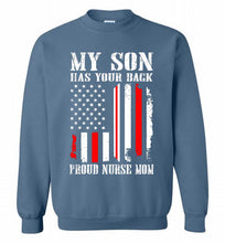 My Son Has Your Back Proud Nurse Mom Crewneck Sweatshirt