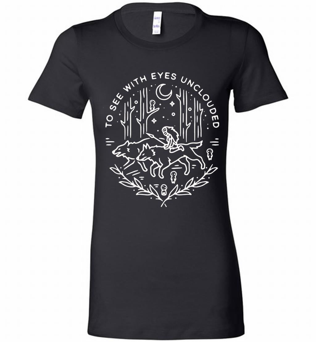 Princess Mononoke To See With Eyes Unclouded Bella Ladies Tee