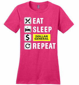 Eat Sleep Dollar General Repeat Ladies Perfect