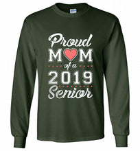 Proud mom of a 2019 senior Gildan Long Shirt
