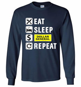 Eat Sleep Dollar General Repeat Gildan Long Shirt