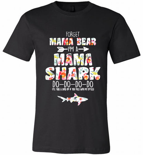 Flower Forget Mama Bear I’m A Mama Shark Do-Do-Do-Do Canvas USA