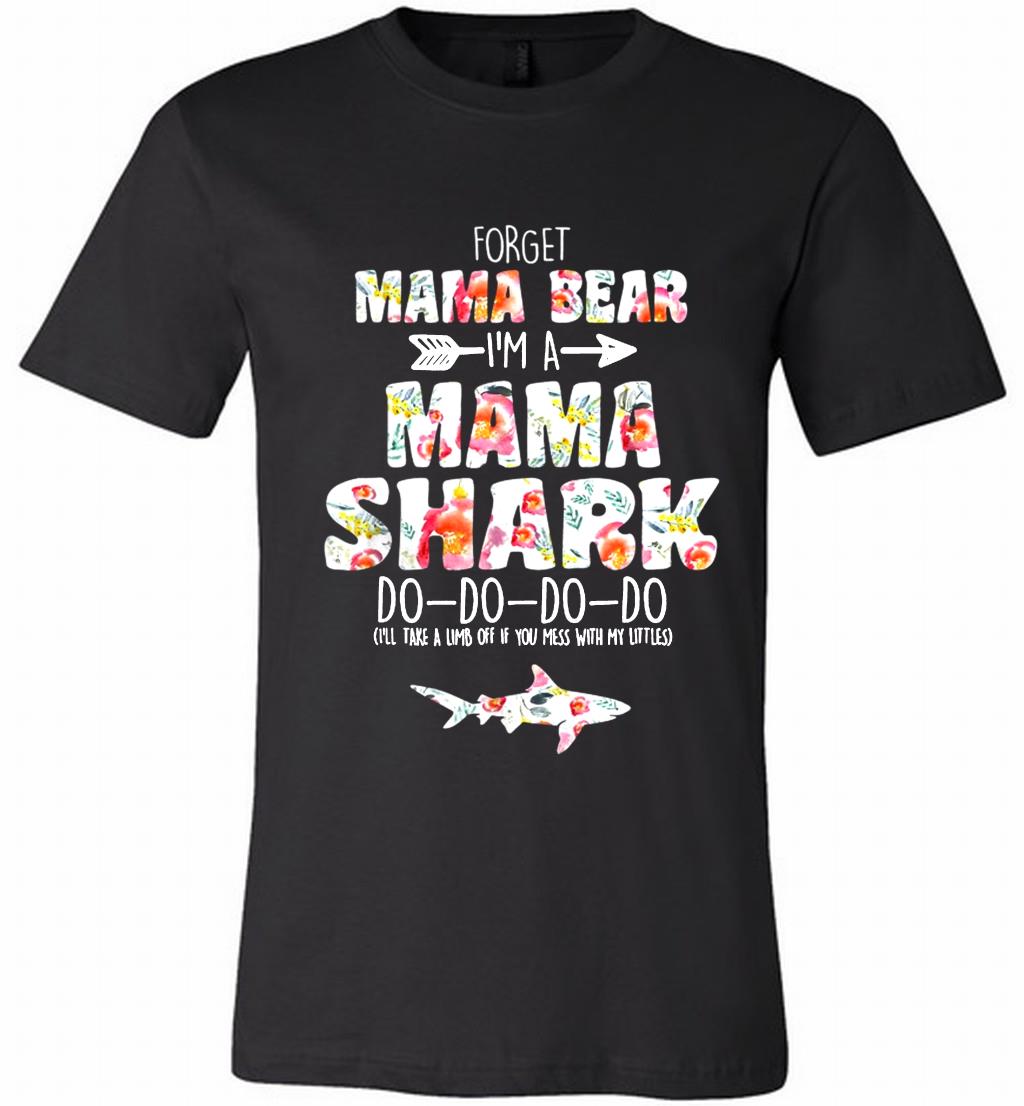 Flower Forget Mama Bear I’m A Mama Shark Do-Do-Do-Do Canvas USA