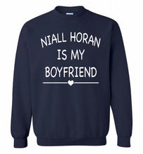 Niall Horan is my boyfriend Crewneck Sweatshirt