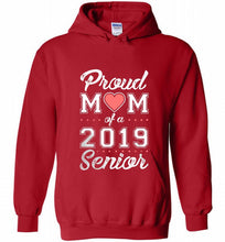 Proud mom of a 2019 senior Hoodie