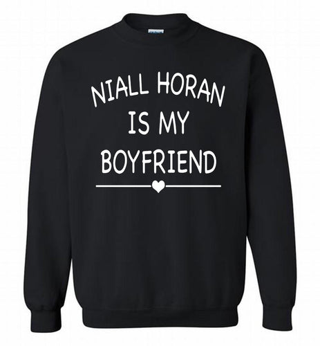 Niall Horan is my boyfriend Crewneck Sweatshirt