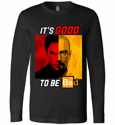 Walter Morgan And Dexter White It's Good To Be Bad Long Sleeve
