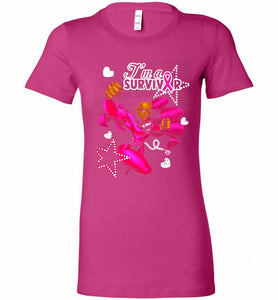 I'm A Survivor What Does Not Destrory Me Makes Me Stronger Bella Ladies Tee
