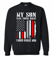 My Son Has Your Back Proud Nurse Mom Crewneck Sweatshirt