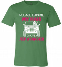 Please Excuse My Hair I Drive A Jeep Wrangler Canvas USA