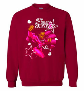 I'm A Survivor What Does Not Destrory Me Makes Me Stronger Crewneck Sweatshirt