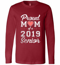 Proud mom of a 2019 senior Long Sleeve