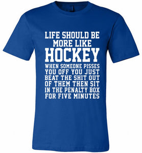 Life Should Be More Like Hockey Canvas USA