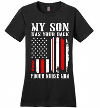 My Son Has Your Back Proud Nurse Mom Ladies Perfect