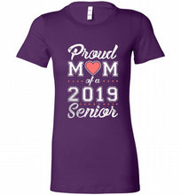 Proud mom of a 2019 senior Bella Ladies Tee