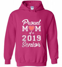 Proud mom of a 2019 senior Hoodie
