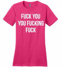Fuck You You Fucking Fuck Ladies Perfect