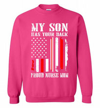 My Son Has Your Back Proud Nurse Mom Crewneck Sweatshirt