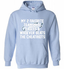 My 2 favorite teams are Philadelphia Eagles and whoever Hoodie