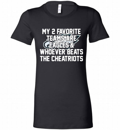 My 2 favorite teams are Philadelphia Eagles and whoever Bella Ladies Tee